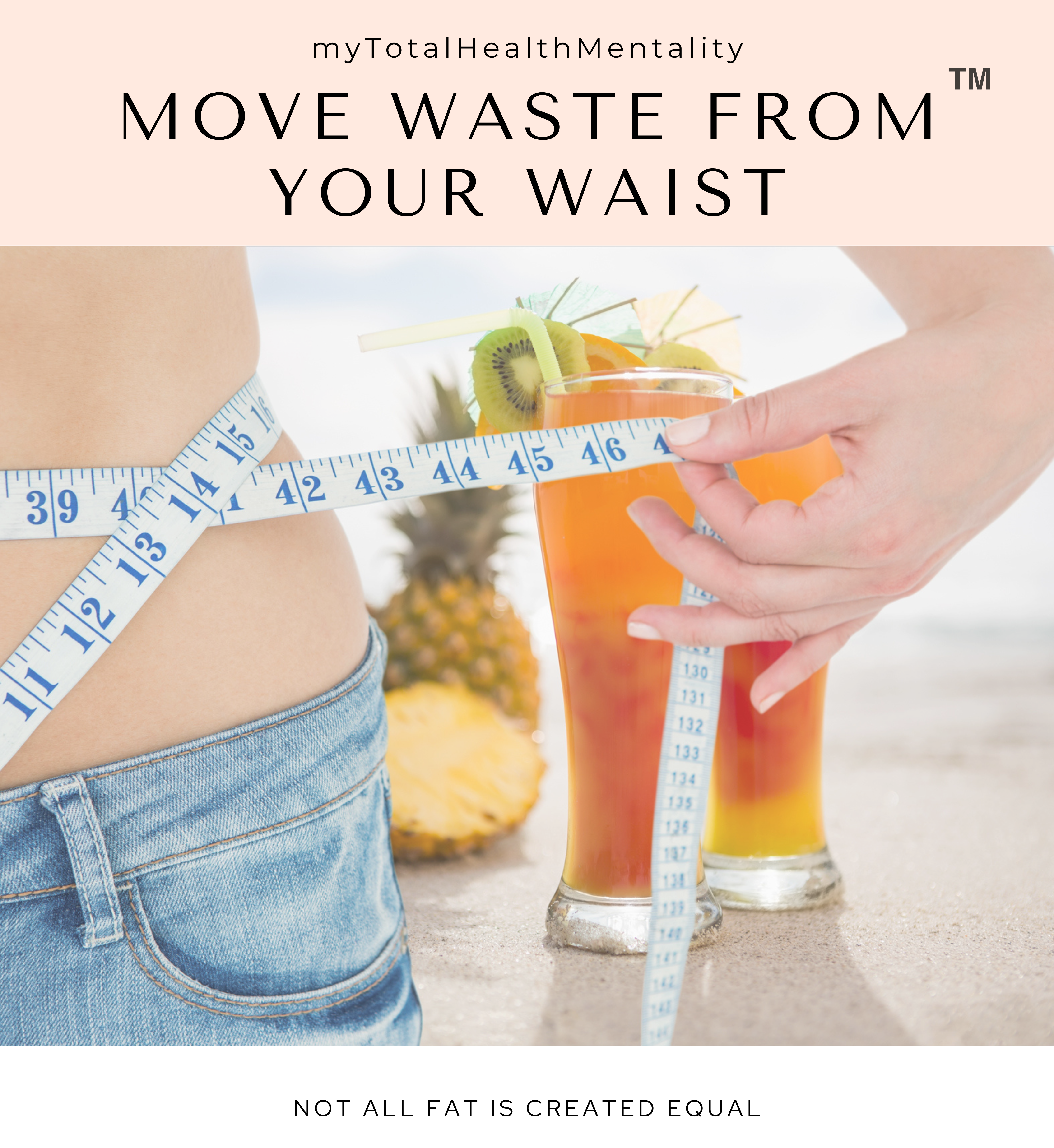 Move Waste from Your Waist
